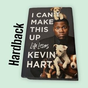 I Can't Make This Up : Life Lessons by Kevin Hart (2017, Hardcover)